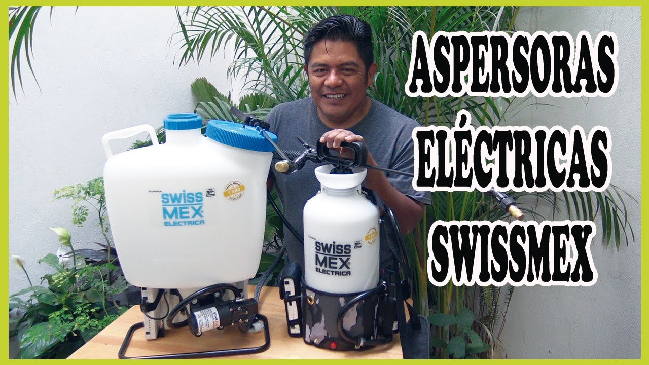 VAMOS A CONOCER LAS ASPERSORAS ELÉCTRICAS SWISSMEX/Efrén Mendoza
