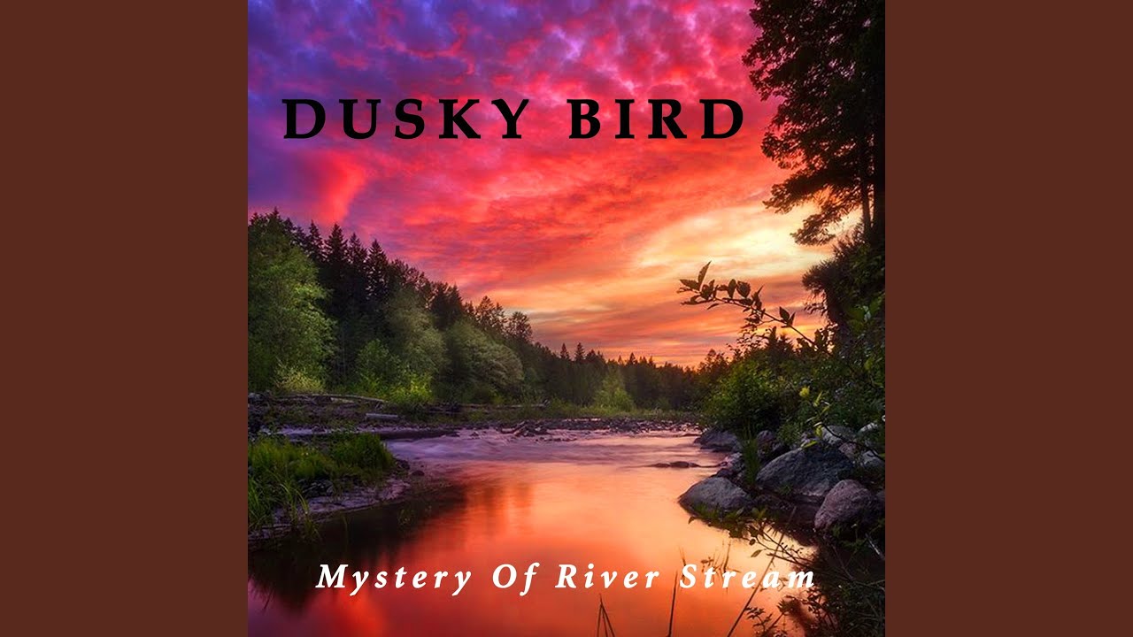 Mystery of River Stream (Short Version)