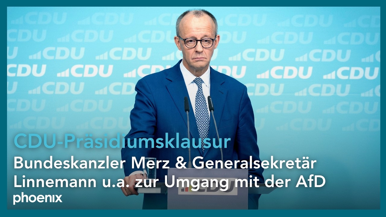 CDU-Pr&auml;sidiumsklausur: Bundeskanzler Merz & Generalsekret&auml;r Linnemann u.a. zur Umgang mit der AfD