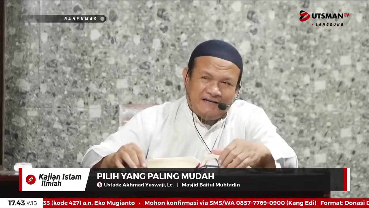 LIVE Pilih Yang Paling Mudah - Ust. Akhmad Yuswaji, Lc.