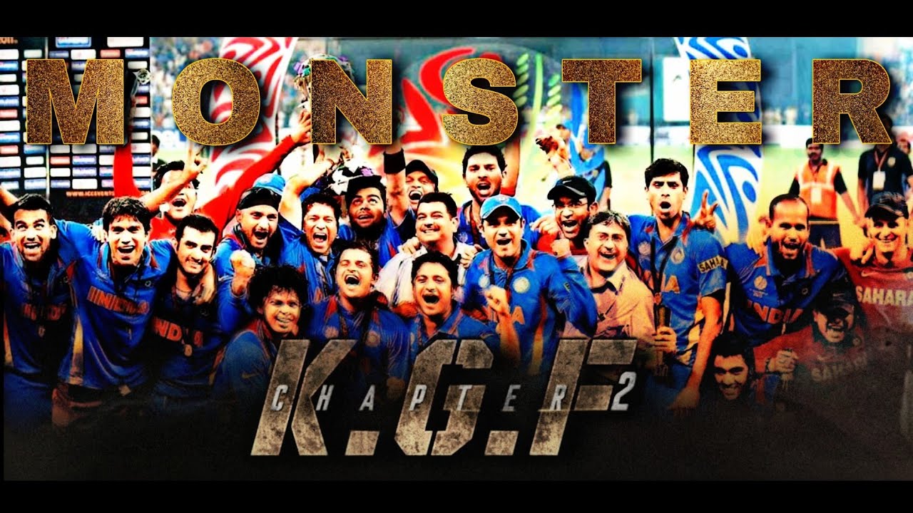 Team INDIA Tribute | Monster | Kgf Chapter 2