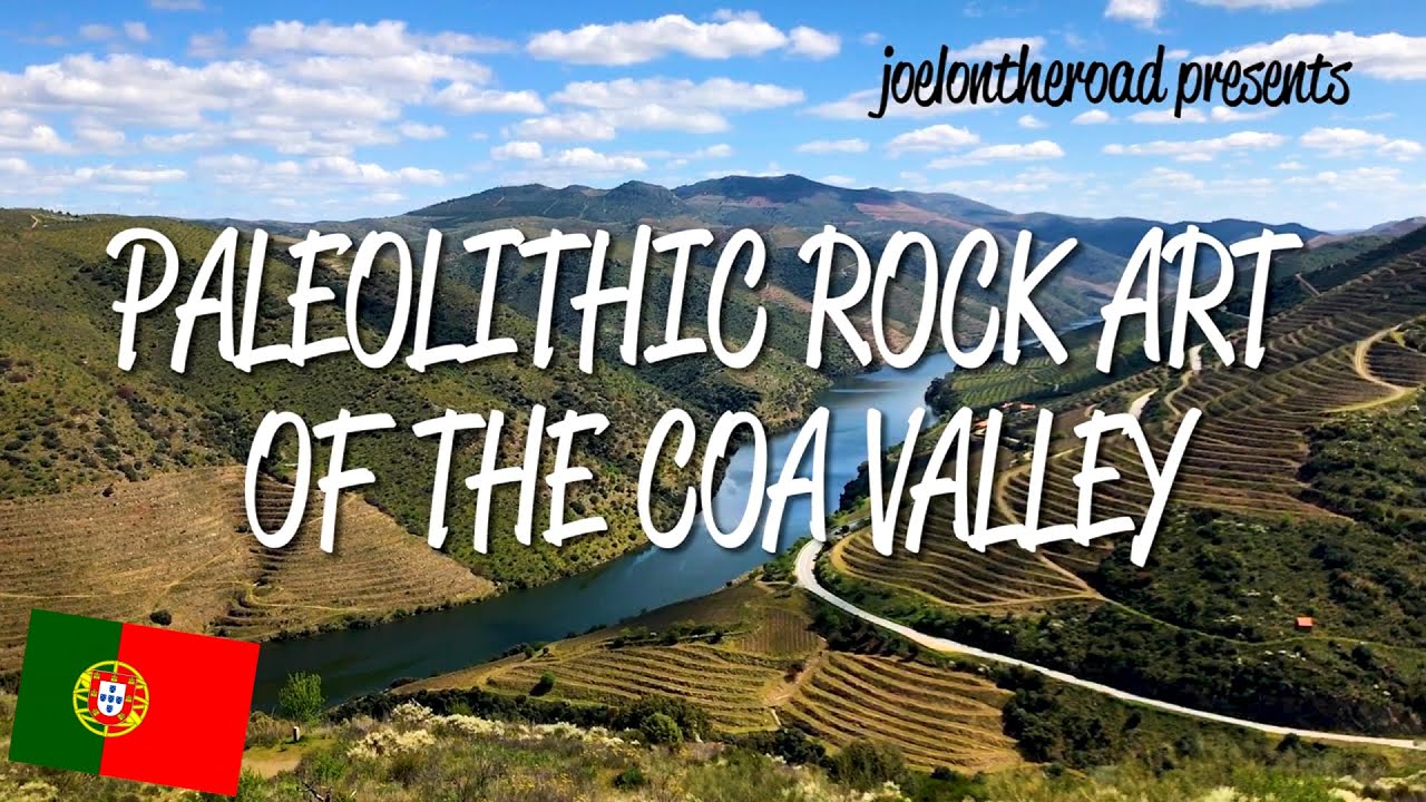 Prehistoric Rock Art Sites of the C&ocirc;a Valley - UNESCO World Heritage Site