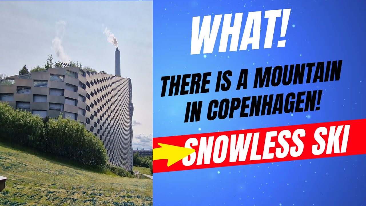 Urban Hiking at CopenHill | Copenhagen’s Craziest Spot.