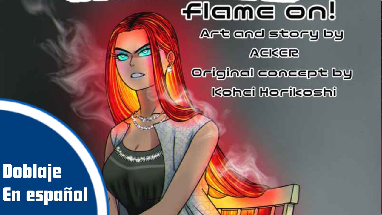 ¡Flame on! Doblaje en español