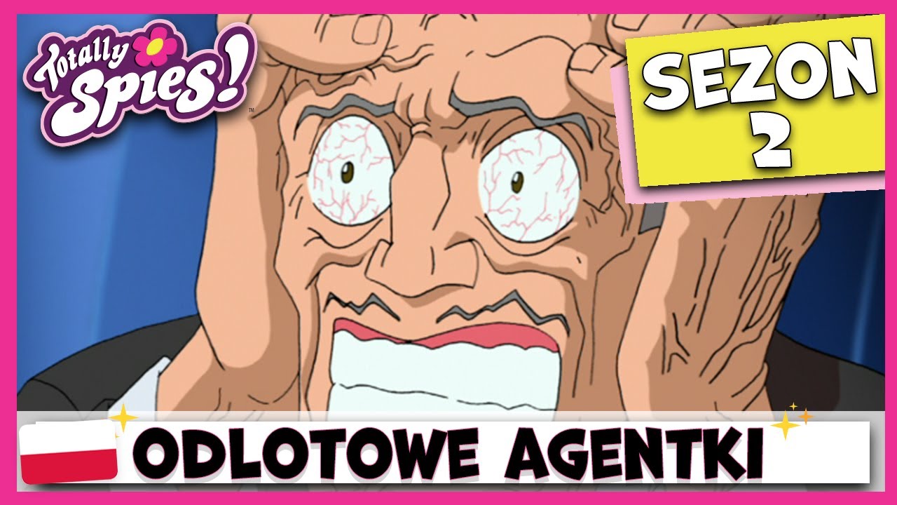 Odlotowe Agentki – Sezon 2 – Odcinek 4 | Czynnik fuj | Totally Spies! Polskie