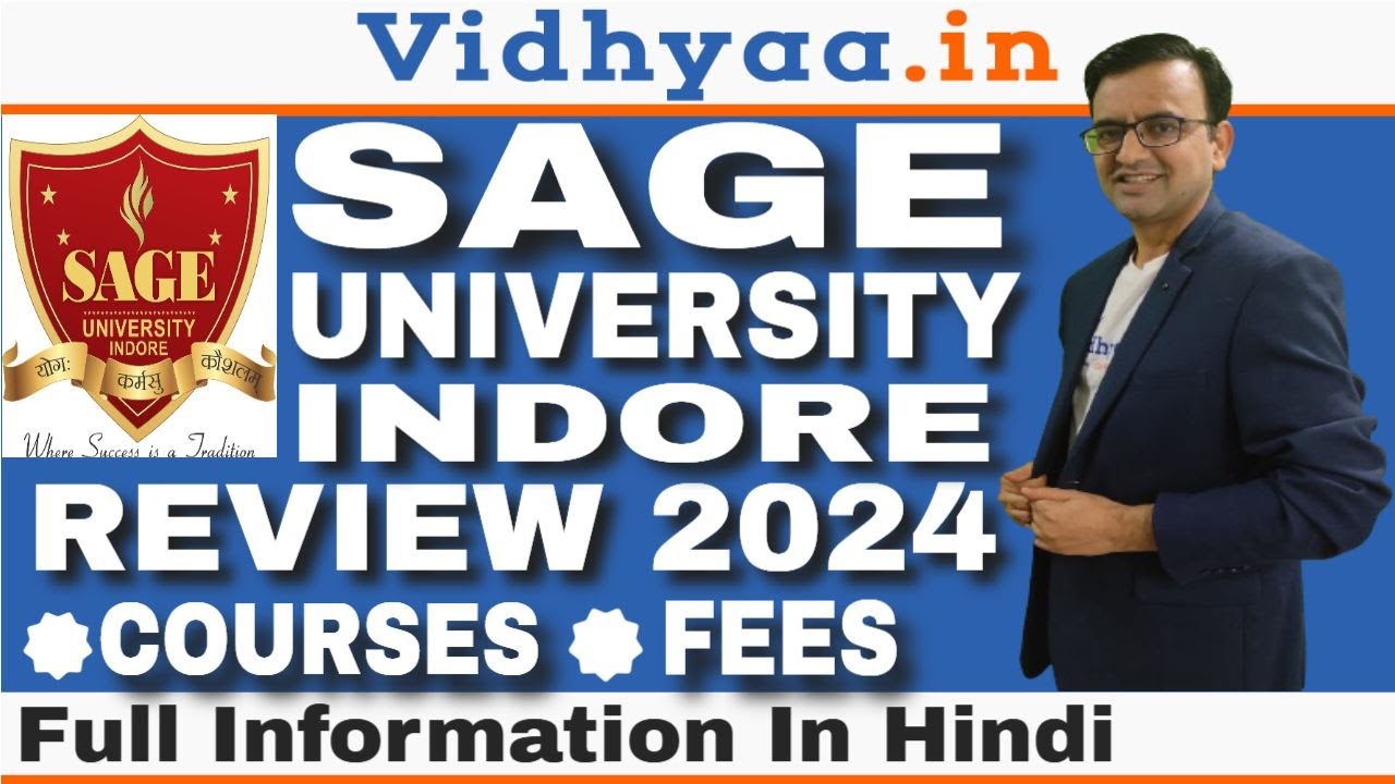 SAGE UNIVERSITY INDORE | CAMPUS REVIEW 2025 | PLACEMENT | COURSES | ADMISSION | FULL INFORMATION