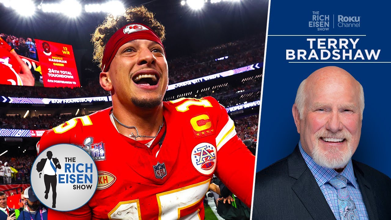 FOX Sports’ Terry Bradshaw: How His 4 Super Bowl Wins Compare to Mahomes’ 3 | The Rich Eisen Show