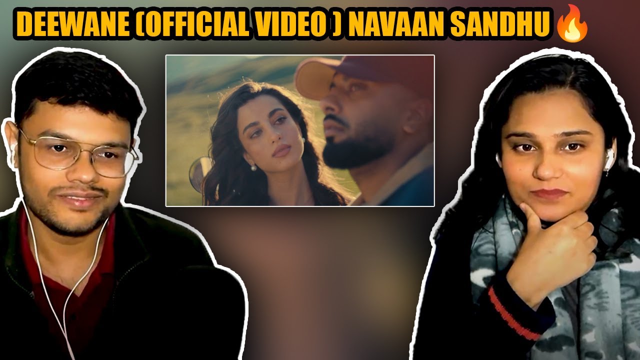 Deewane (Official Video ) Navaan Sandhu Ft Bir | Daaku | New Punjabi Songs 2025 | Song Reaction |