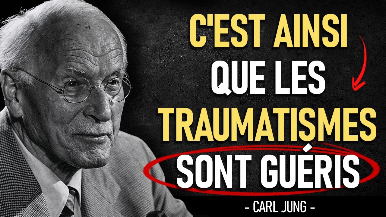 💫 4 ÉTAPES pour la GUÉRISON des TRAUMATISMES — Carl Jung