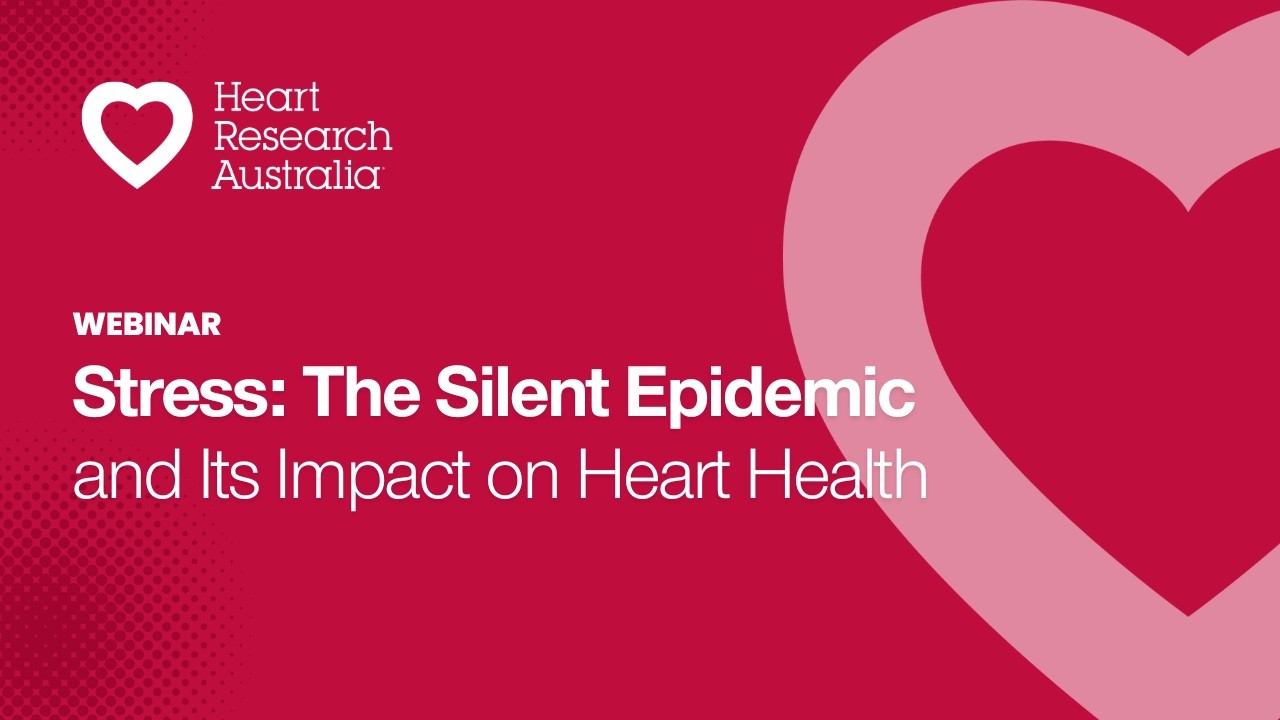 Webinar: The impact of stress on your heart