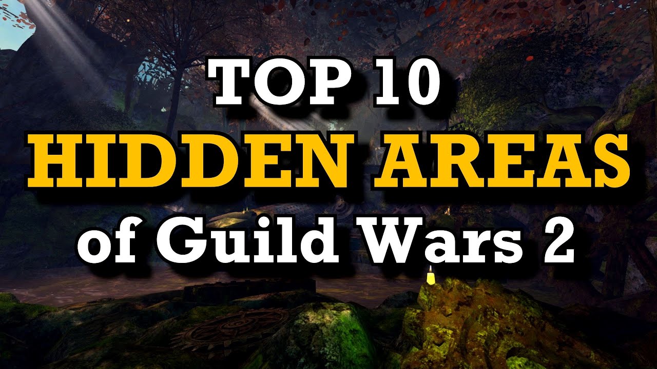 The Top 10 HIDDEN AREAS of Guild Wars 2