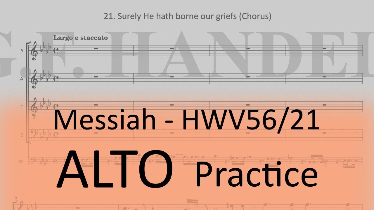 HWV56/21. Surely He hath borne our griefs (Chorus) - Alto practice