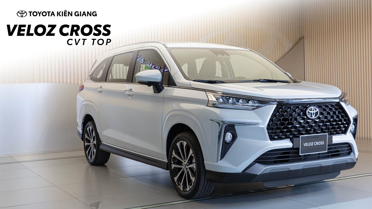VELOZ CROSS CVT TOP | TỐI ƯU CHO GIA ĐÌNH & DỊCH VỤ | TOYOTA KIÊN GIANG