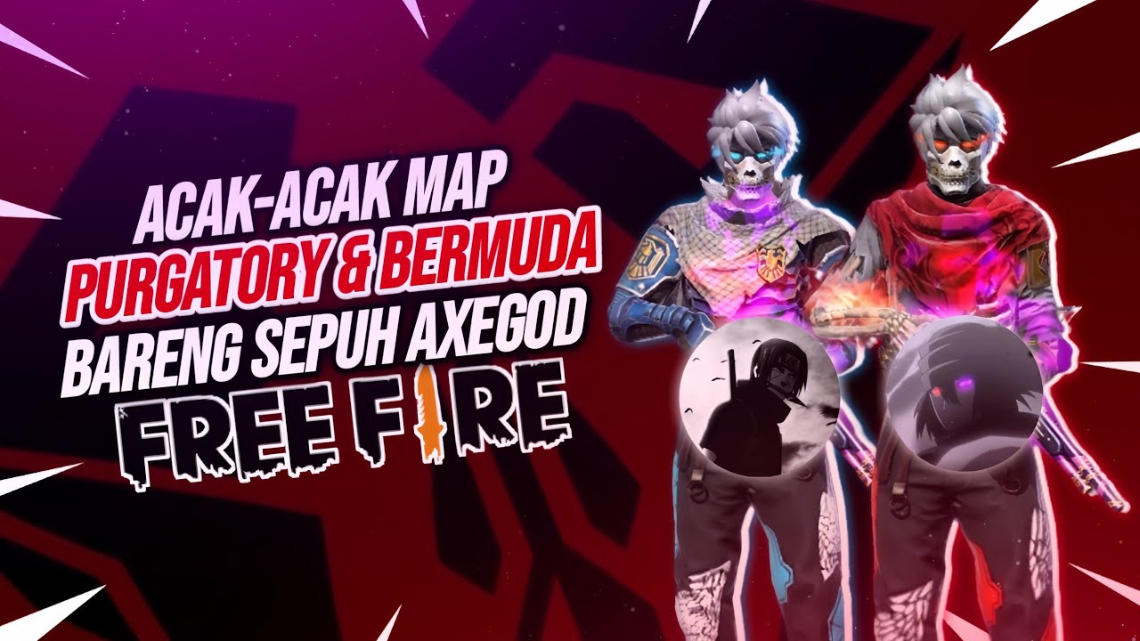 DUO VS SQUAD BARENG AXEGOD !!! ACAK - ACAK MAP PURGATORY & BERMUDA 🔥🔥🔥