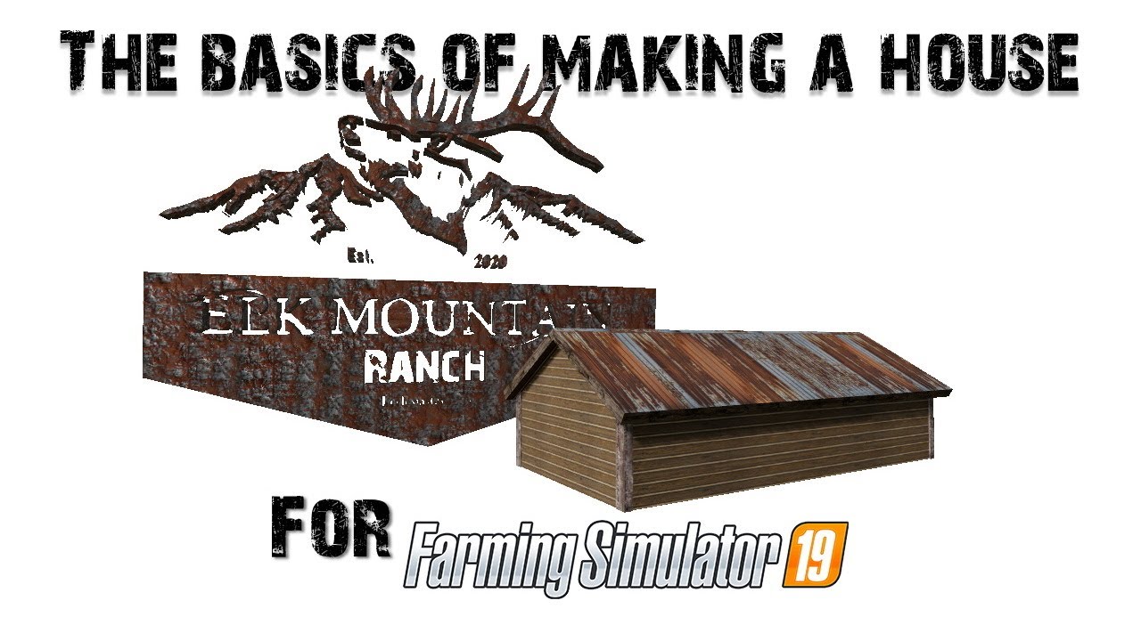FS19 Modding Tutorial (The basics of modeling and texturing a house)