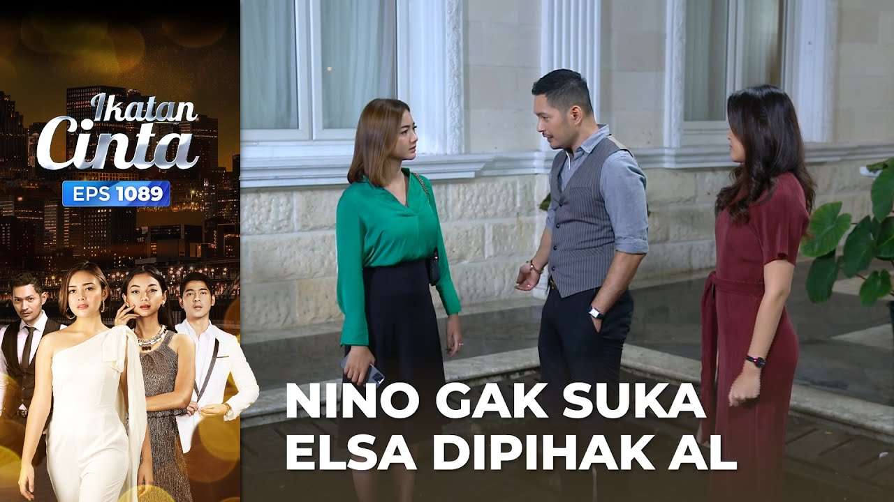ADU DOMBA!! Zara Pancing Nino Agar Memarahi Elsa | IKATAN CINTA | EPS.1089 (3/4)