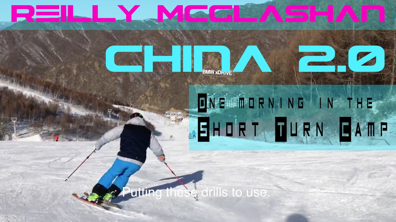 Reilly McGlashan China 2.0 - Short turn camp
