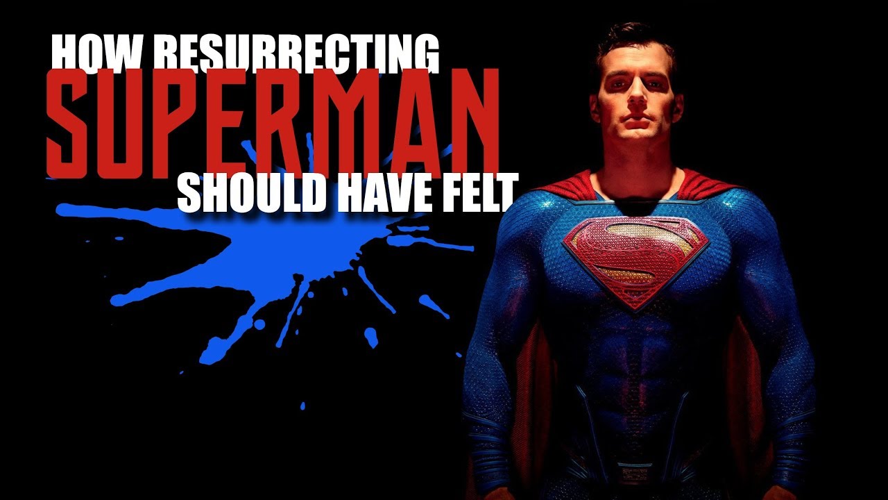 How Resurrecting Superman Should Have Felt! #ReleaseTheSnyderCut