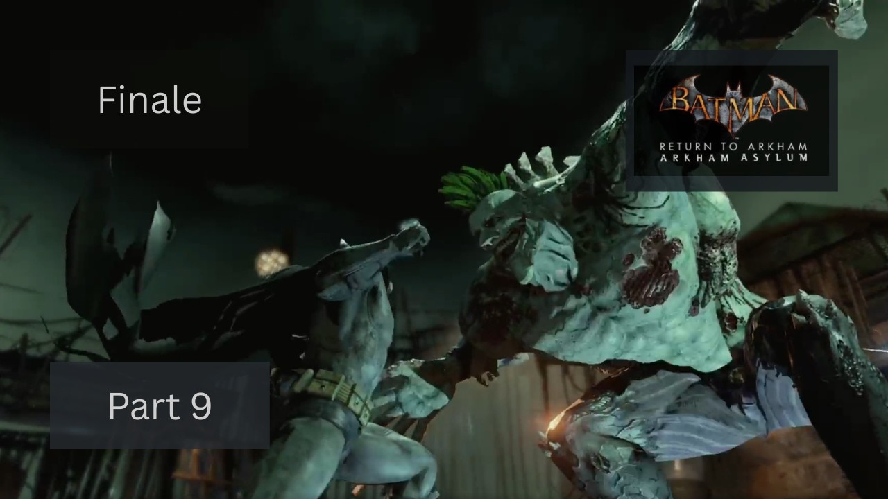 Taking Down the Joker (Batman: Return to Arkham Arkham Asylum) - Finale