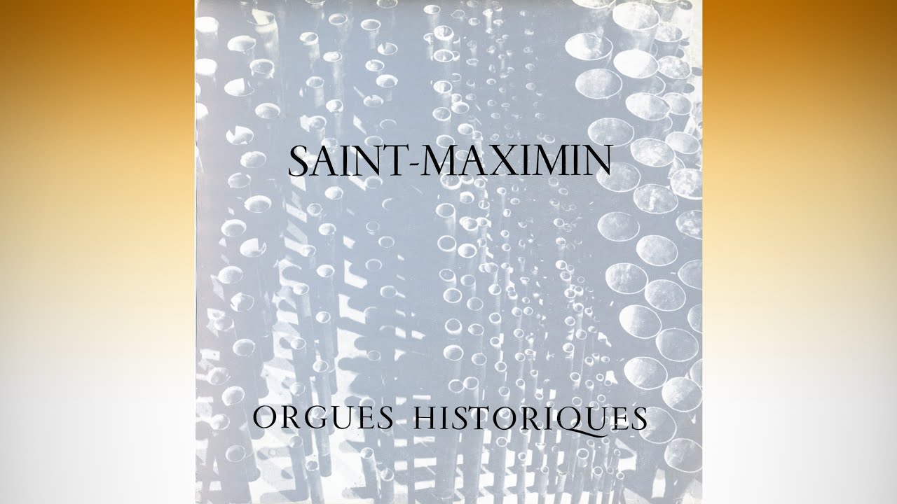Michel Chapuis at the historic organ of Saint-Maximin | Fr. Couperin, Messe a l'usage des Paroisses