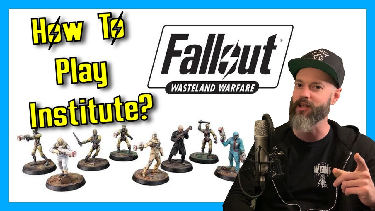 Как играть за Институт в Fallout: Wasteland Warfare — обзор Better Know A Faction