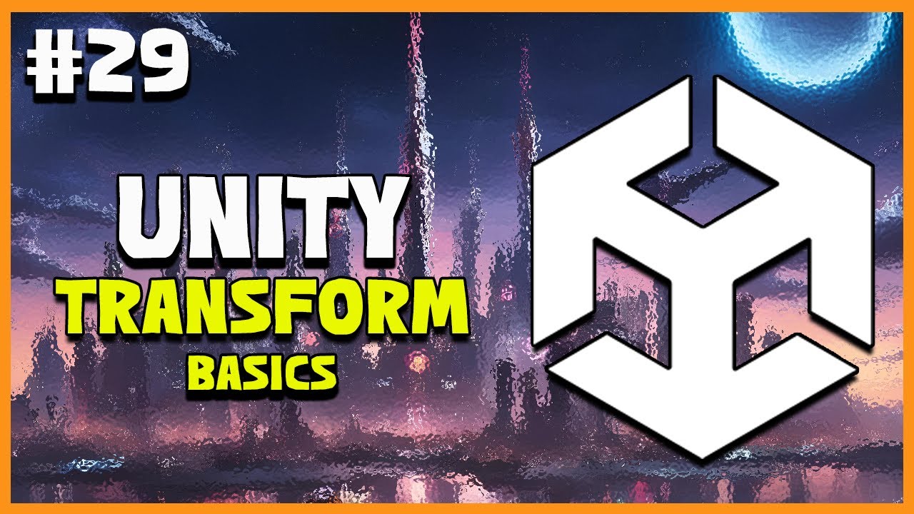 UNITY C# GAME DEVELOPMENT - Transform Basics | 2025 Beginner Course | EP 29