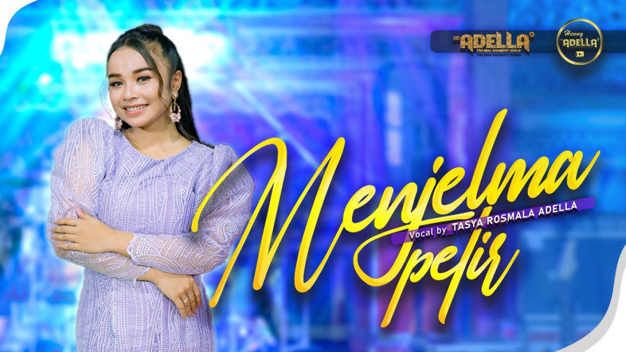 MENJELMA PETIR - Tasya Rosmala Adella - OM ADELLA