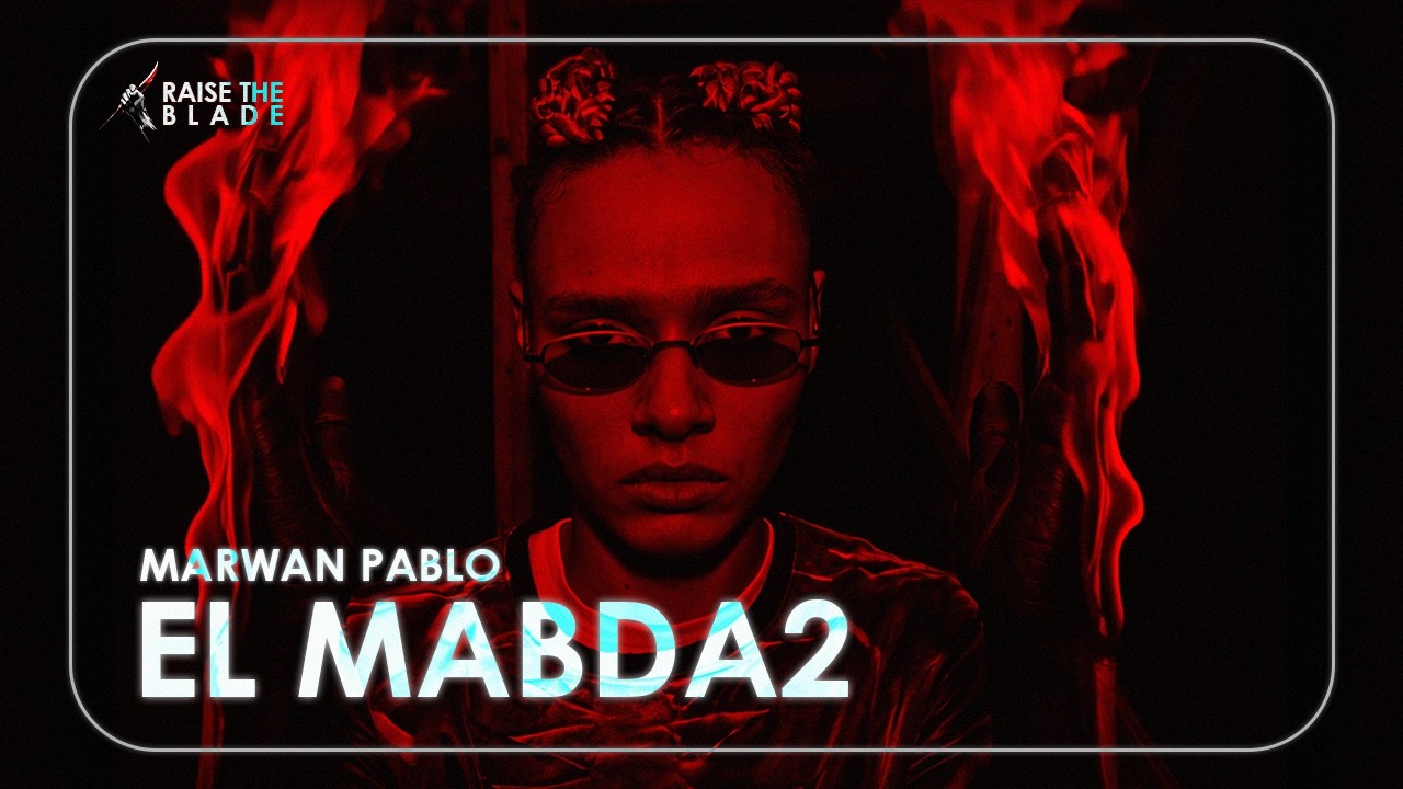 Marwan Pablo - El mabda2 - RSB (Remix)