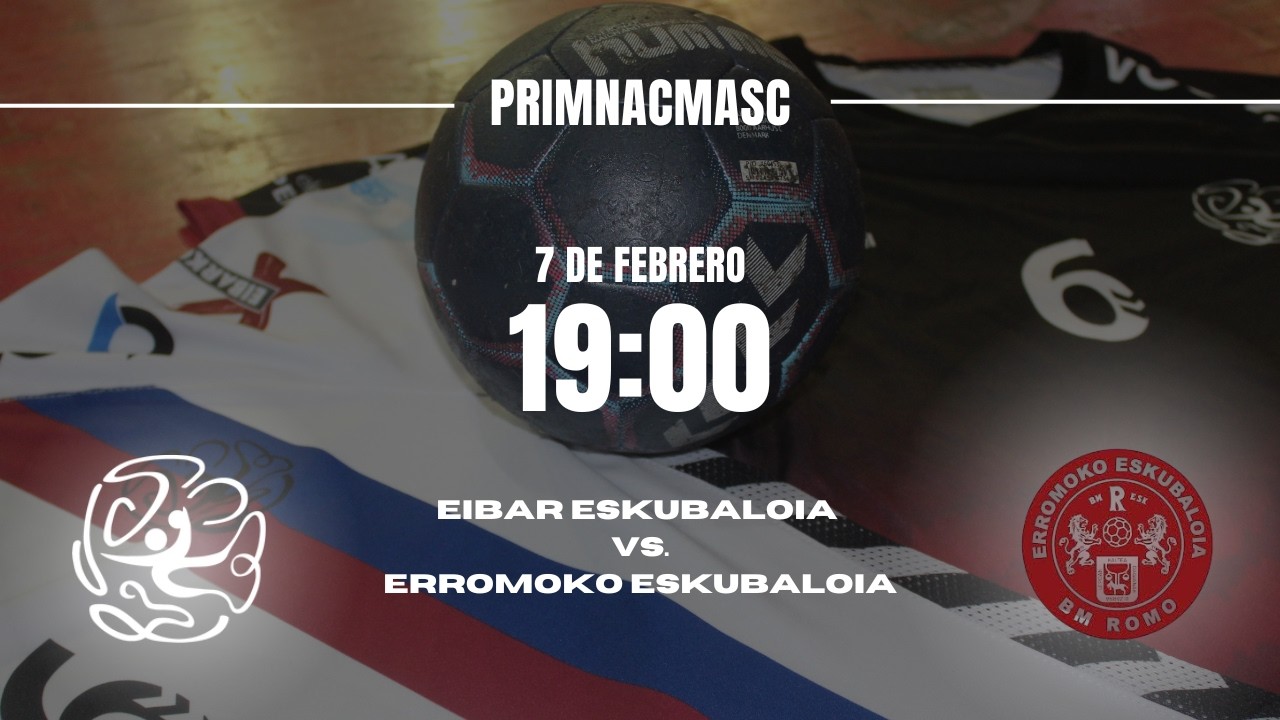 #primnacmasc EIBAR ESKUBALOIA vs. ROMO #seniormutilak2526