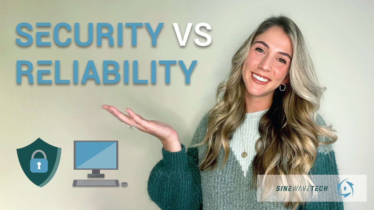 Let's Talk Tech Security vs Reliability