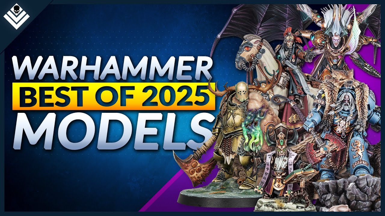 Best of 2025! The Top 10 Warhammer Models This Year!