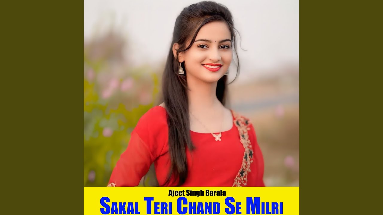 Sakal Teri Chand Se Milri