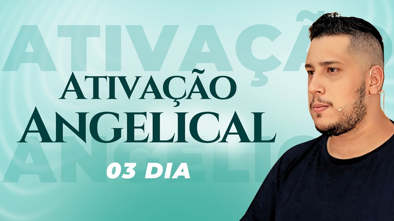 3º Dia de Ativação Angelical | Discernindo as Intervenções Angelicais