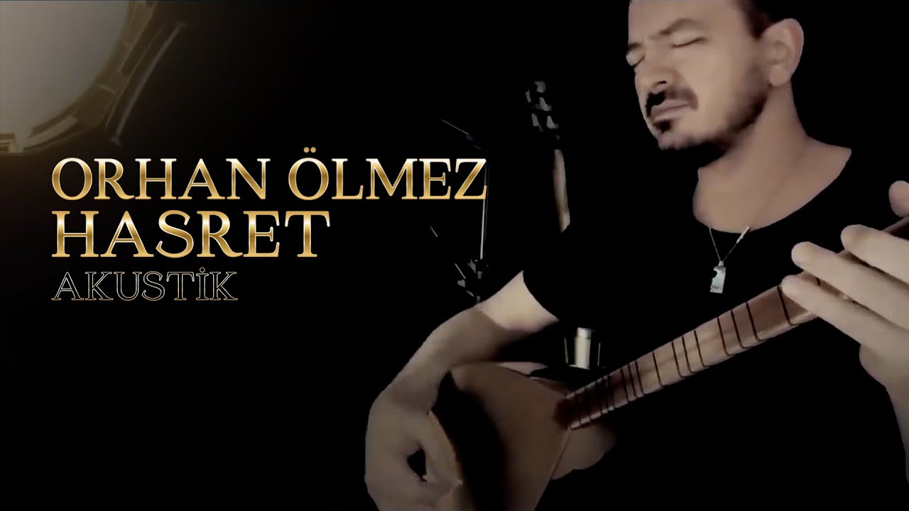 Orhan Ölmez - Hasret (Akustik)
