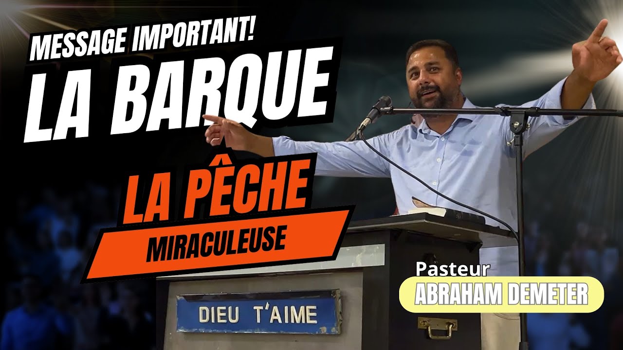 Pasteur Abraham Demeter - La Pêche Miraculeuse et La Barque de Pierre