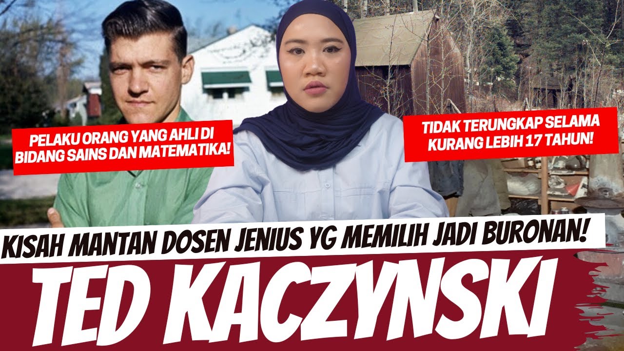 THE UNABOMBER - MANTAN DOSEN JENIUS YANG MEMILIH JADI BURONAN!