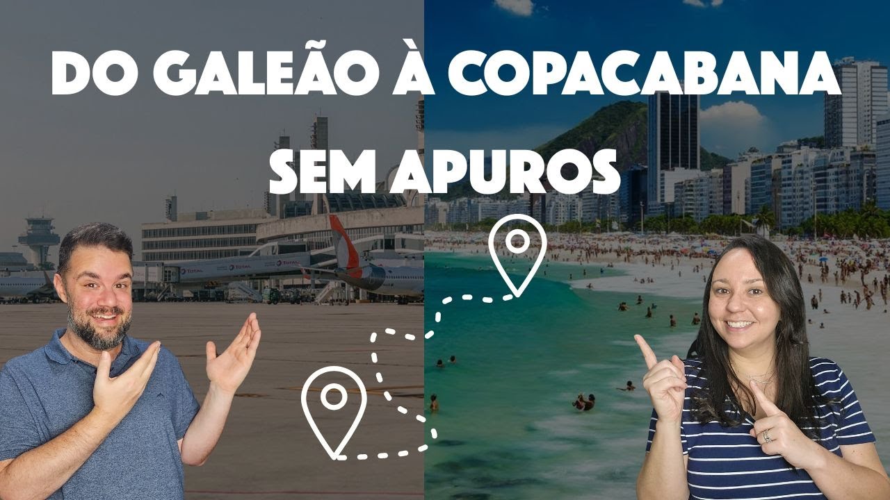 Caminho completo e seguro entre o Aeroporto do Galeão à Copacabana no Rio de Janeiro