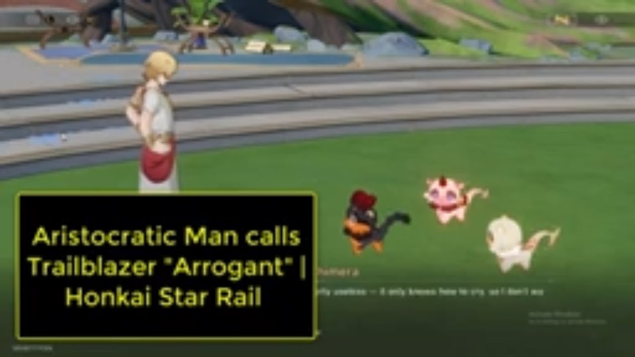 🏛️ Aristocratic Man Calls Trailblazer "Arrogant" | Honkai Star Rail 🗣️🔥