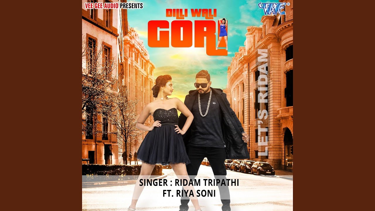Dilli Wali Gori (feat. Riya Soni)