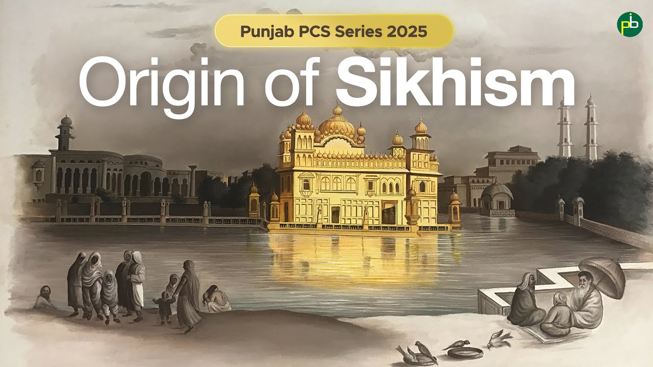 Ep.1 – Punjab History: Origin of Sikhism | Punjab PCS 2025 Series