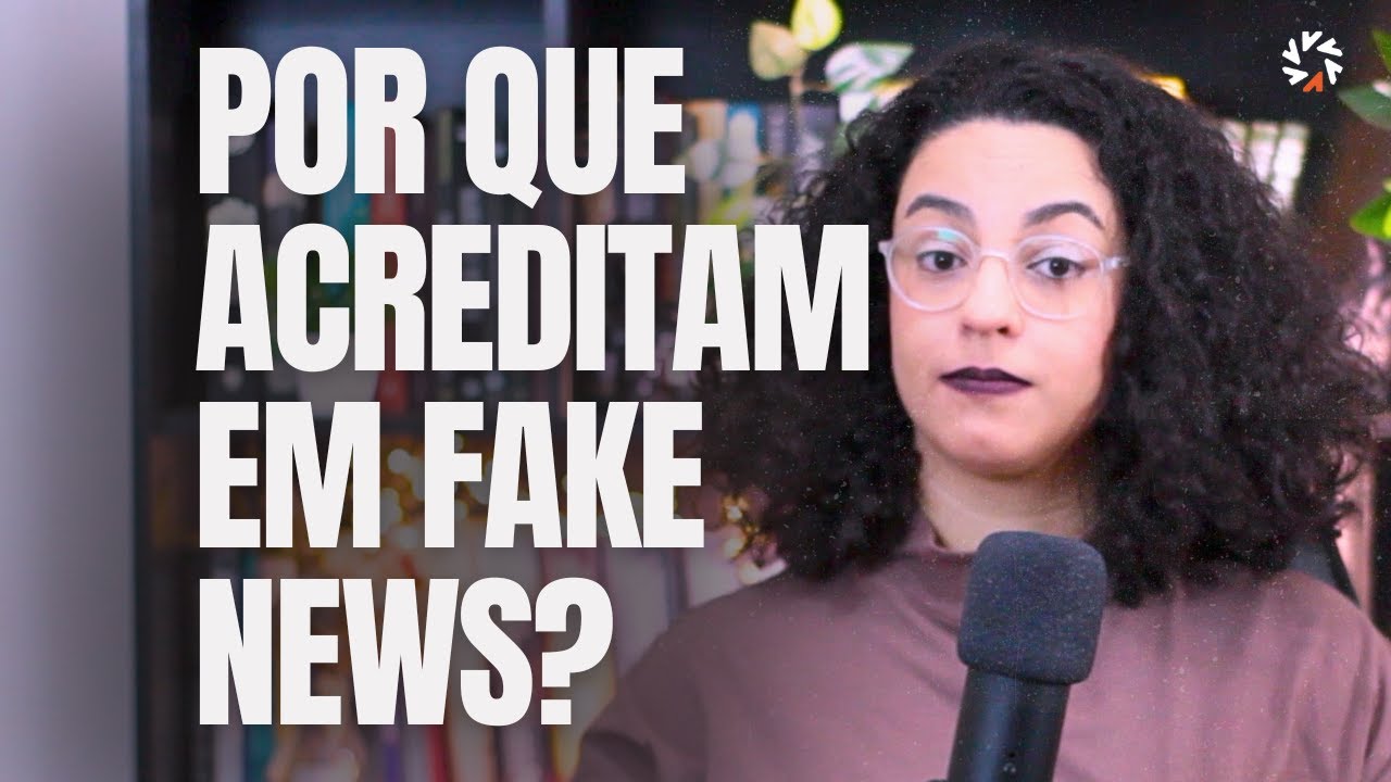 Fake news e Psicologia: Como nossas emoções nos enganam? | Acidamente
