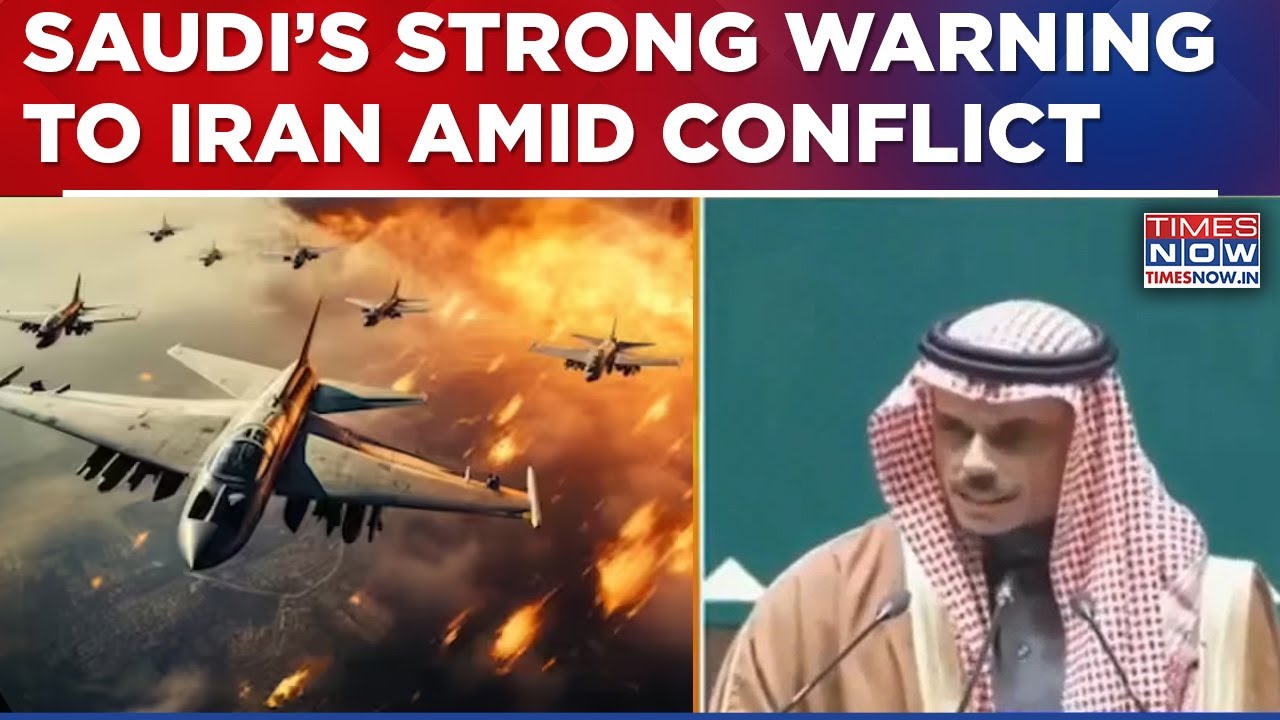 Saudi Warns Iran: 'Escalation Will Be Met With...' Foreign Min Slams Tehran's 'Blackmail Policy'