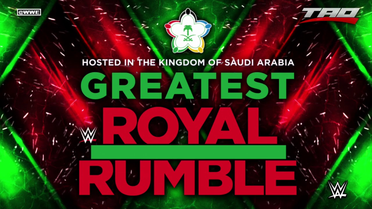 WWE: Greatest Royal Rumble 2018 - 