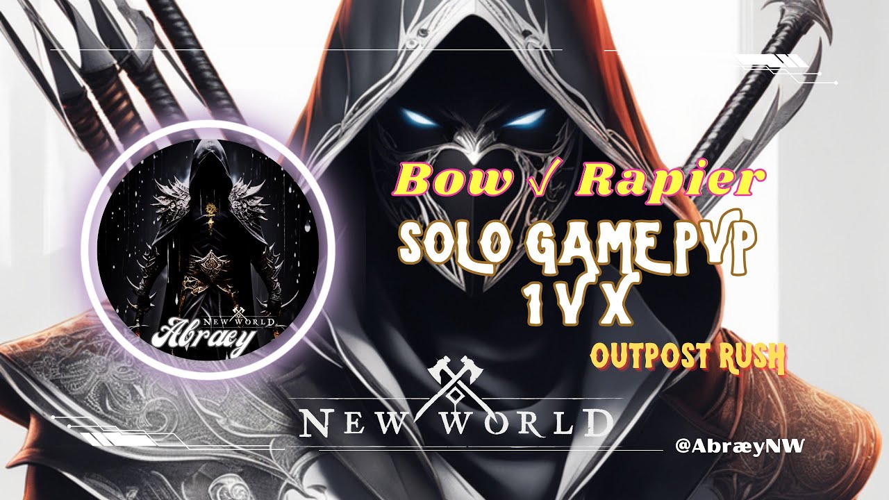 New World - PVP - Bow & Rapier - OPR Mixed Chapter (2) Assassin Mechanic Gameplay
