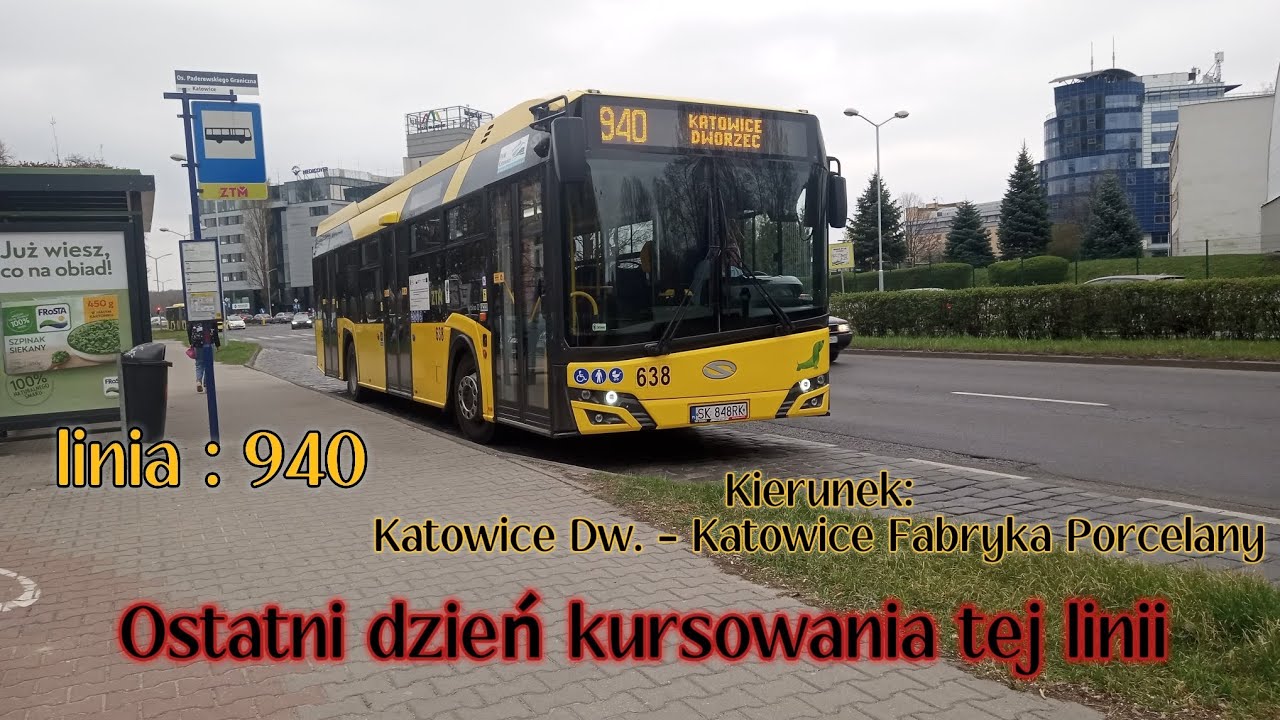 Linia [ 940 ] k. Katowice Fabryka Porcelany ( Ostatni Dzień Kursowania 940 ) #638  ( PKM Katowice )