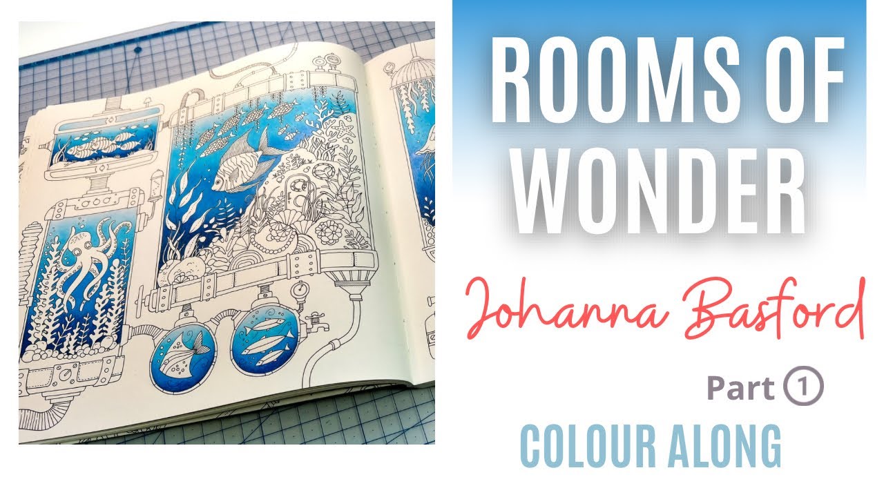 Colour Along | Rooms of Wonder by Johanna Basford | Aquarium Room | Part 1