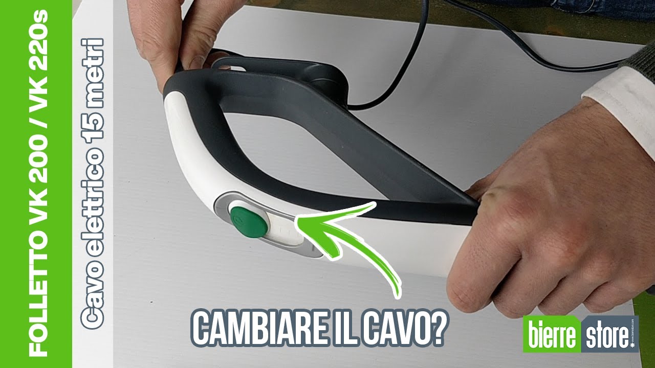 Cavo Folletto VK200 - Come cambiarlo?