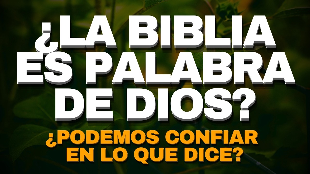 &iquest;Por Qu&eacute; Creer en la Biblia? | La Biblia: &iquest;Es Realmente Confiable y Palabra de Dios ?