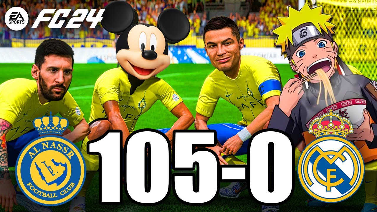 FIFA 24 | RONALDO, MESSI, NARUTO, MICKEY MOUSE ALL STARS | AL NASSR 105-0 Real Madrid