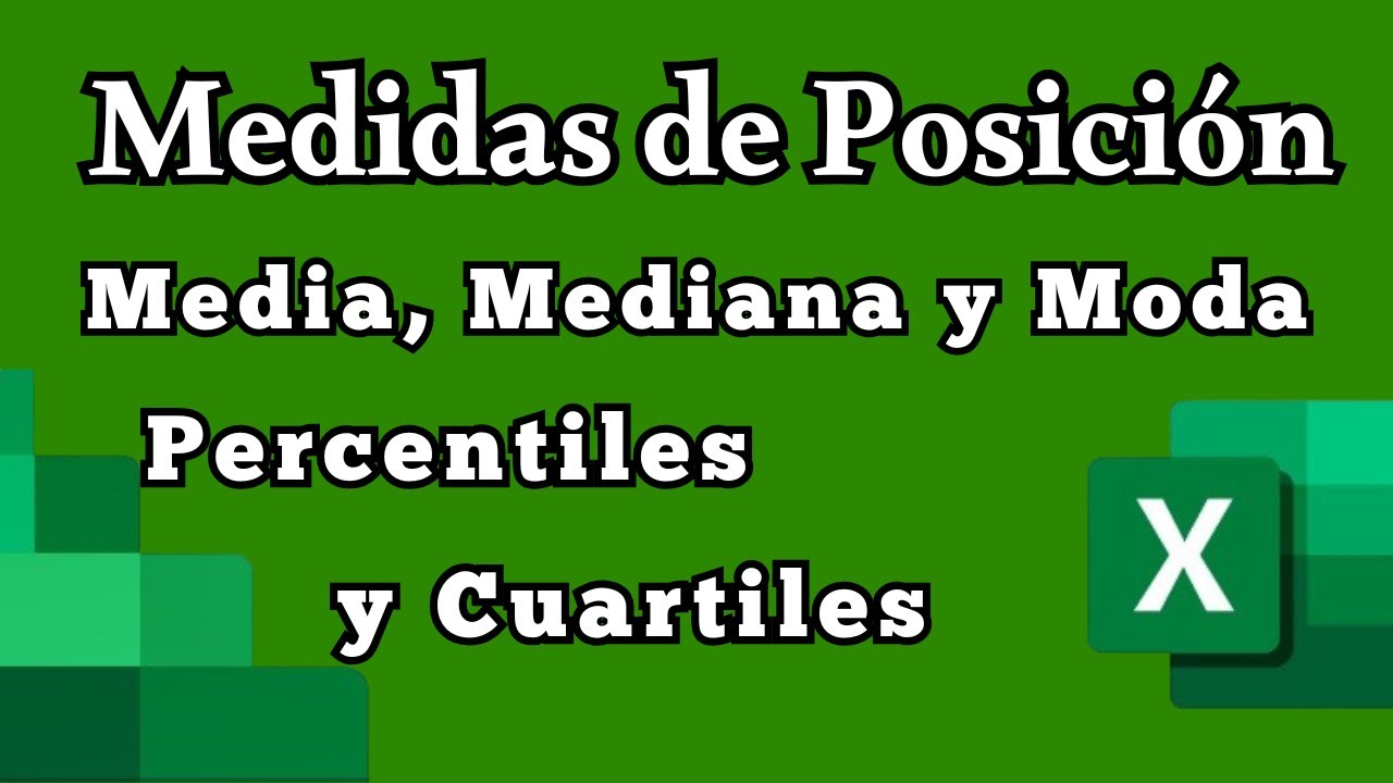 Medidas de Posición Estadística en Excel - Cálculo de Media, Mediana, Moda, Percentiles y Cuartiles.